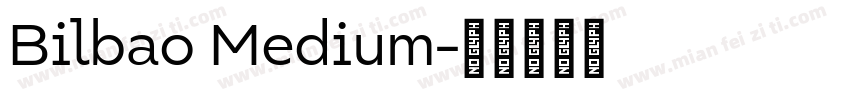 Bilbao Medium字体转换